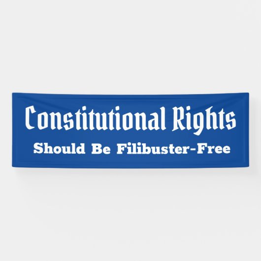 Grondwettelijke Rechten Filibuster Vrij Banner (Horizontaal)