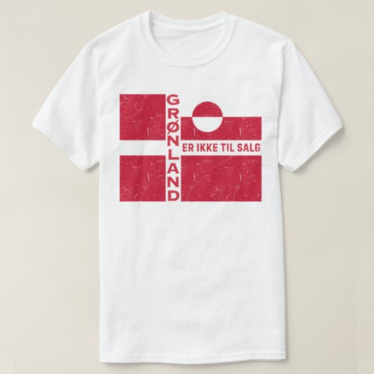 Grønland Er Ikke Til Salg Flag T-shirt (Design voorkant)