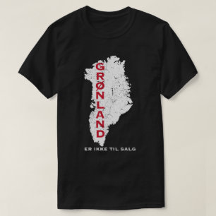 Grønland Er Ikke Til Salg Kaart T-shirt