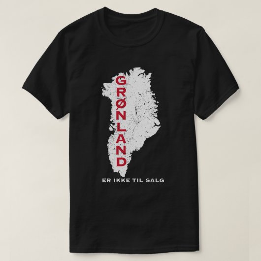 Grønland Er Ikke Til Salg Kaart T-shirt (Design voorkant)