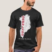 Grønland Er Ikke Til Salg Kaart T-shirt (Voorkant)