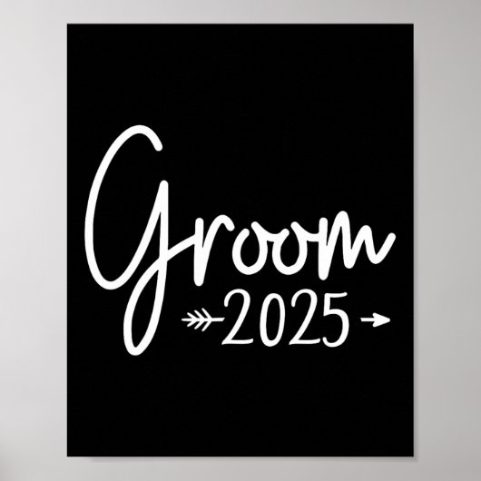 Groom Est 2025 Getrouwd bruiloft Verloving Krijgen Poster (Voorkant)