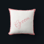 Groom Pink Script Chic Wedding Kussen<br><div class="desc">Een mooi Groom-script en in orde gemaakte kussen voor je huis. Een goed douchecadeau. Gefeliciteerd cadeau zou een geweldige verrassing zijn voor de Groom. Geweldig huwelijkscadeau samen met de huwelijksbride-kussens die we aanbieden.</div>