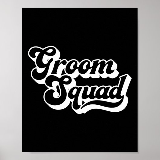 Groom Squad Bachelor Party Mannen Crew Matching Gr Poster (Voorkant)