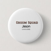 Groom Squad groomsman vrijgezellenfeest voeg naam  Ronde Button 5,7 Cm (Voorkant)