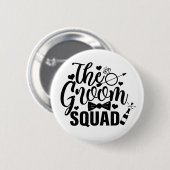 Groom Squad Ronde Button 5,7 Cm (Voorkant /achterkant)