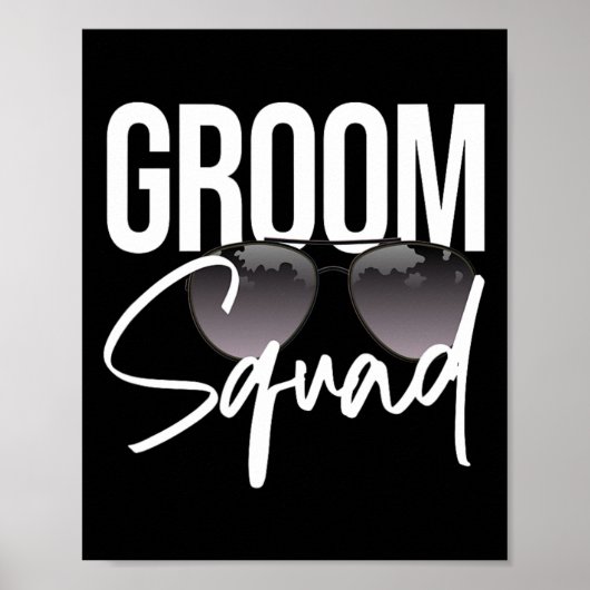 Groom Squad Sungles Wedding Matching Bachelor Part Poster (Voorkant)
