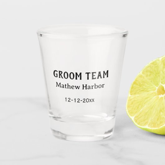 Groom team groomsman name date bachelore party shot glas (Voorkant)