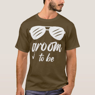 Groom to be Groom Squad Groomsmen Bride Bruom Wedd T-shirt