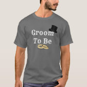 Groom To Be - T-shirt (Voorkant)
