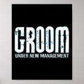 Groom Under New Management Grappige Groom-to-be Poster (Voorkant)