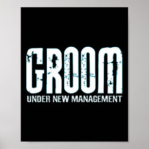 Groom Under New Management Grappige Groom-to-be Poster