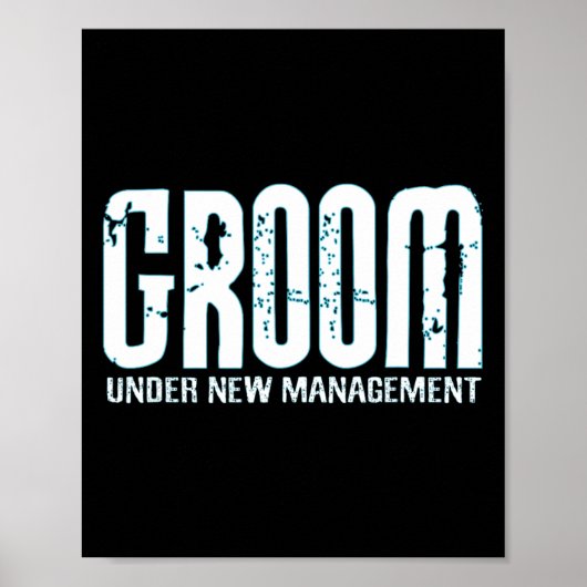 Groom Under New Management Grappige Groom-to-be Poster (Voorkant)