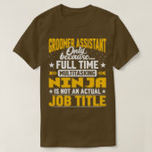 Groomer Assistant Job Title Groomer Secretary Asso T-shirt (Design voorkant)