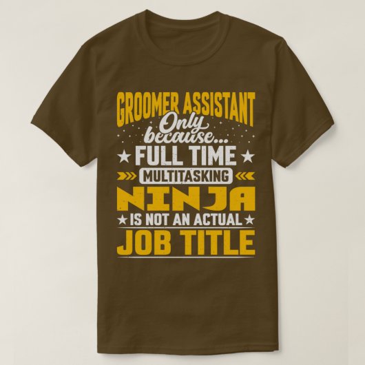 Groomer Assistant Job Title Groomer Secretary Asso T-shirt (Design voorkant)