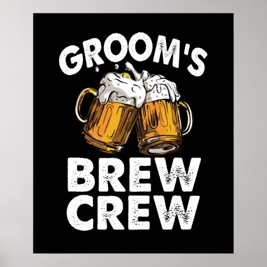 Groom's Brew Crew Funny Groomsmen Bachelor Party Poster (Voorkant)