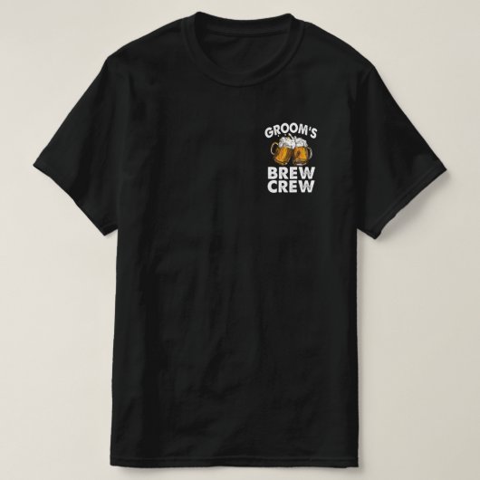 Groom's Brew Crew Funny Groomsmen Bachelor Party T-shirt (Design voorkant)