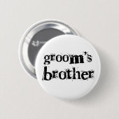 Groom's Brother Black Text Ronde Button 5,7 Cm (Voorkant /achterkant)