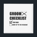 Groom's Checklist Golf Wedding - Grappig Bachelor  Magneet<br><div class="desc">Groom's Checklist Golf Wedding - Grappige vrijgezellenfeest Groom</div>