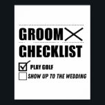 Groom's Checklist Golf Wedding - Grappig Bachelor  Poster<br><div class="desc">Groom's Checklist Golf Wedding - Grappige vrijgezellenfeest Groom</div>
