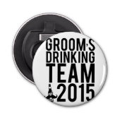 Groom's drink team 2015 button flesopener (Voorkant)