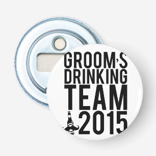 Groom's drink team 2015 button flesopener