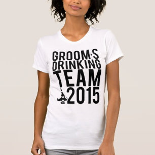 Groom's drink team 2015 t-shirt