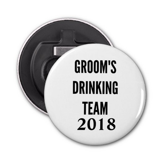 Groom's drink team 2018 flesopener button flesopener (Voorkant)