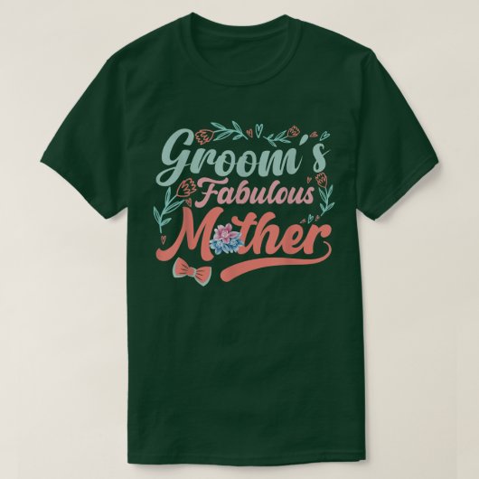Grooms Fabulous Moeder T-shirt (Design voorkant)