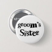 Groom's zuster Black Text Ronde Button 5,7 Cm (Voorkant /achterkant)