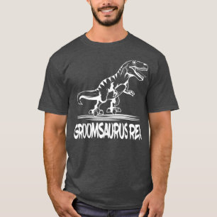 Groomsaurus Re Groom Husband Marriage Verloving P T-shirt