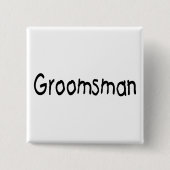Groomsman (blk) vierkante button 5,1 cm (Voorkant)