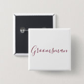 Groomsman Burgundy Font Vierkante Button 5,1 Cm (Voorkant /achterkant)
