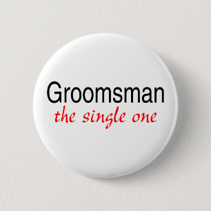 Groomsman (de enige) ronde button 5,7 cm