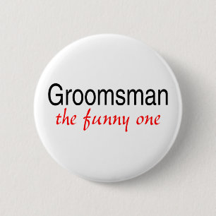 Groomsman (de grappige) ronde button 5,7 cm