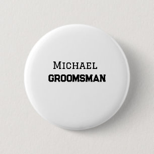Groomsman eenvoudige minimale voeg naam modern man ronde button 5,7 cm