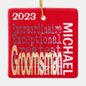 Groomsman Extraordinaire CUSTOM Keramisch Ornament (Voorkant)