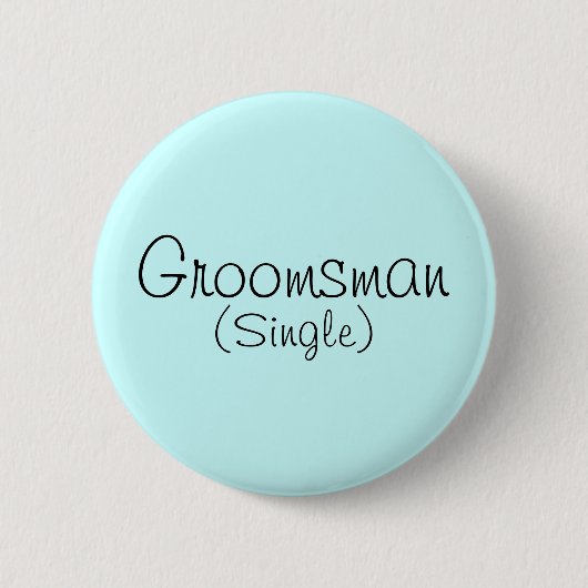 Groomsman (Single) Pin Ronde Button 5,7 Cm (Voorkant)