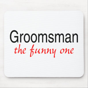 Groomsman The Funny One Muismat