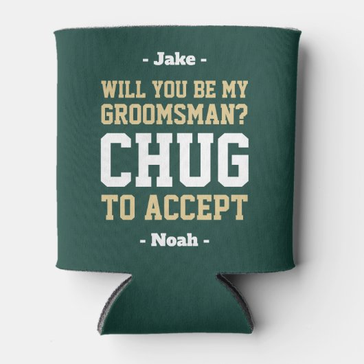 Groomsman voorstel Chug om te accepteren Groen Gou Blikjeskoeler (Voorkant)