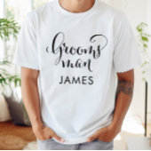 Groomsman zwart script gepersonaliseerde bruiloft t-shirt