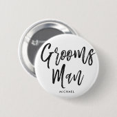 Groomsmen | Aangepaste bruiloft in zwarte Script-s Ronde Button 5,7 Cm (Voorkant /achterkant)