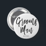 Groomsmen | Aangepaste bruiloft in zwarte Script-s Ronde Button 5,7 Cm<br><div class="desc">Een beetje voor je ultra speciale groomsmen.  Laat ze met plezier aan uw kant staan op uw speciale huwelijksdag met deze unieke persoonlijke naamknop.

Het kenmerkt de woorden "groomsmen"in een elegante tekst van de manuscriptstijl.  Onder dit is een vlek voor een douanenaam.</div>