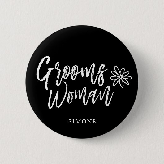 GroomsWoman | Manuscript write Black Wedding Ronde Button 5,7 Cm (Voorkant)