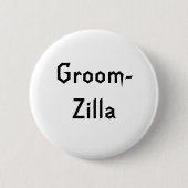 Groomzilla Ronde Button 5,7 Cm (Voorkant)