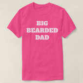 GROOT BEARDE DAD 1 T-SHIRT (Design voorkant)