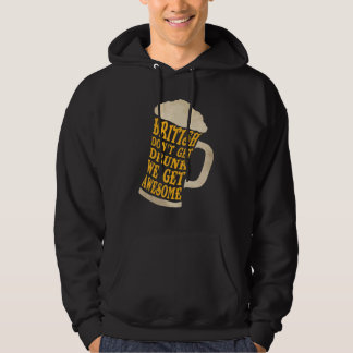 Groot-Brittannië wordt niet drink, we worden gewel Hoodie