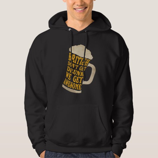 Groot-Brittannië wordt niet drink, we worden gewel Hoodie (Voorkant)