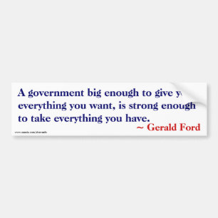 Groot genoeg om u alles te geven - Ford Quote Bumpersticker