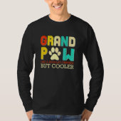 Groot pag als een gewone opa maar koeler hond t-shirt (Voorkant)